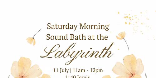 Saturday Morning Sound Bath at the Labyrinth
