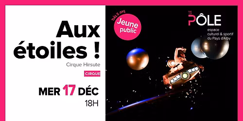 Aux \u00e9toiles ! | Cirque Hirsute