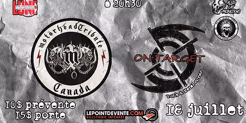  M1: Motorhead Tribute Canada \/\/ On Target Live au Quartier de Lune