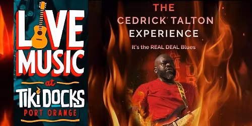 The Debut of The Cedrick Talton Experience at Tiki Docks Port Orange