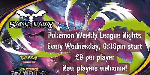 Pok\u00e9mon Weekly League Night @ Sanctuary Gaming Centre