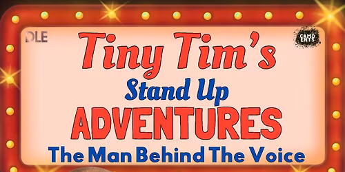 Tiny Tim's Stand Up Adventures 