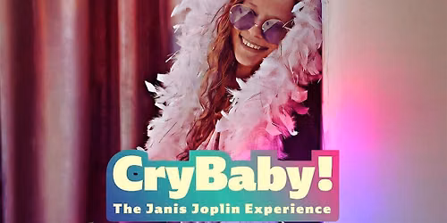 CRYBABY: Tribute to Janis Joplin & The Music of Woodstock