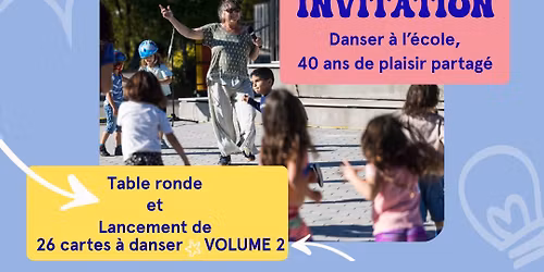 TABLE RONDE : Danser \u00e0 l\u2019\u00e9cole \u2013 40 ans de plaisir partag\u00e9