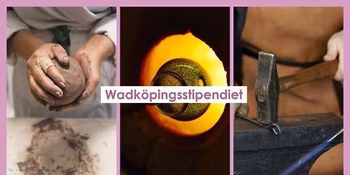 Utdelning av Wadk\u00f6pingsstipendiet \u2013 vernissage