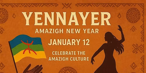 Yennayer 2026 Celebration \u2013 Maghreb Dance & Culture