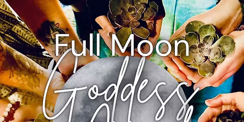 Full Moon Goddess Circle