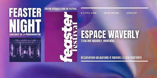 FESTIVAL FEASTER : 5 ans de festivit\u00e9s & D\u00e9voilement de la programmation\u00a020