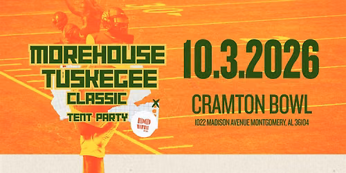 Morehouse\/\/Tuskegee Classic - Tailgate Tent Party