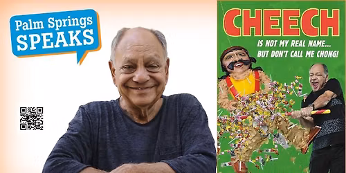 Palm Springs Speaks: Cheech Marin