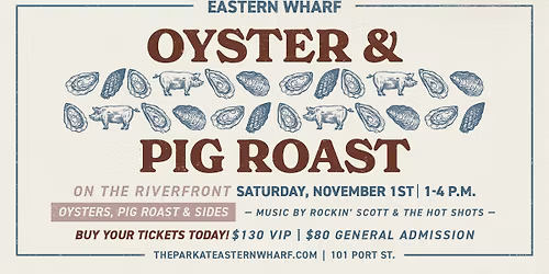 Eastern Wharf Oyster and Pig Roast