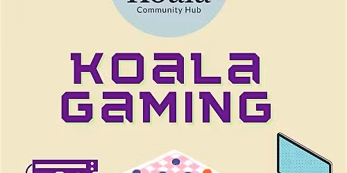 Koala Adults Gaming Group (EVENING)