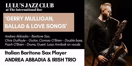 'GERRY MULLIGAN, BALLAD & LOVE SONGS' at Lulu's Jazz Club