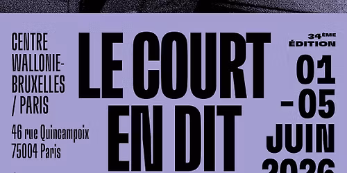 [Festival Le Court en dit long] - 34e \u00e9dition