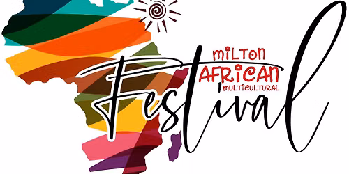 Milton African and Multicultural Festival 