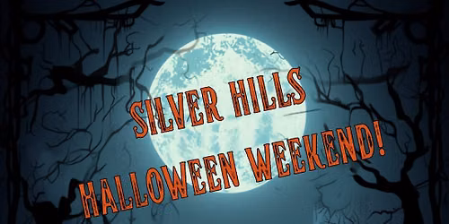 2026 Silver Hills Halloween Weekend