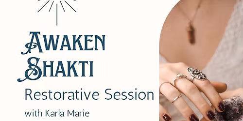 Awaken Shakti Pause & Restore Session