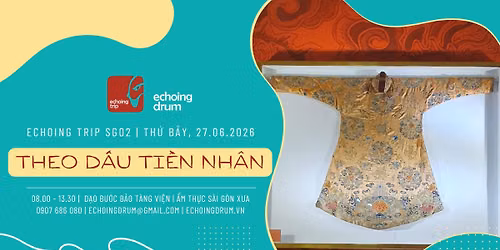 Echoing Trip SG02 | Theo D\u1ea5u Ti\u1ec1n Nh\u00e2n 27.06