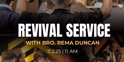 Revival with Bro. Rema Duncan