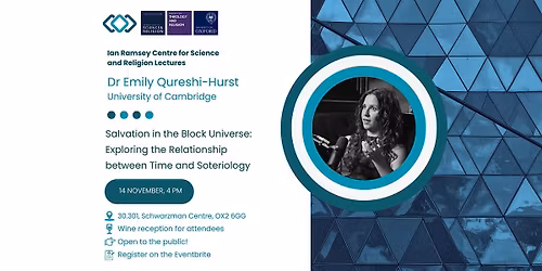 Salvation in the Block Universe | Ian Ramsey Centre Science Lecture