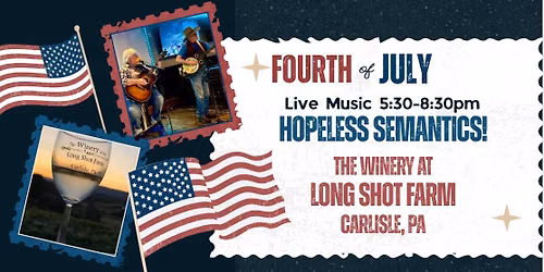 Hopeless Semantics @ Long Shot Farm!