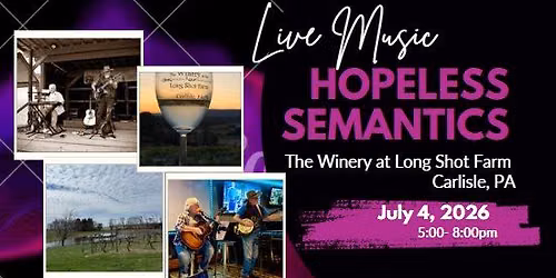 Hopeless Semantics @ Long Shot Farm!
