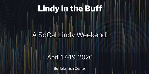 Lindy in the Buff 2026 : A SoCal Lindy Weekend!