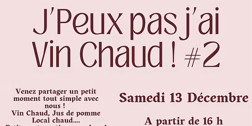 J'peux pas, j'ai Vin Chaud ! 