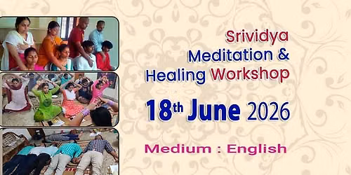 Srividya Meditation and Healing Workshop (English) - 18th June 2026 - Hyderabad