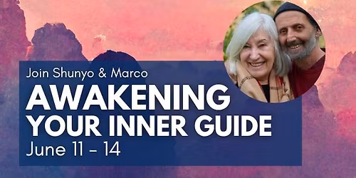 Awakening Your Inner Guide with Shunyo & Marco 