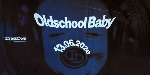 DD | OLDSCHOOL BABY
