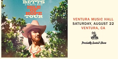 Duane Betts & Palmetto Motel at Ventura Music Hall