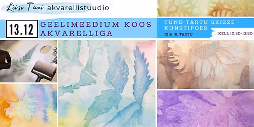 Geelimeedium koos akvarelliga (Tartu Skizze kunstipoes)