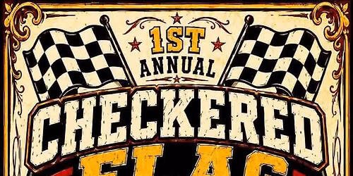 1st Annual Checkered Flag Trade Days