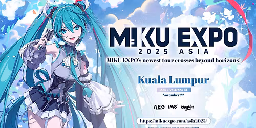 HATSUNE MIKU EXPO 2025 in KUALA LUMPUR