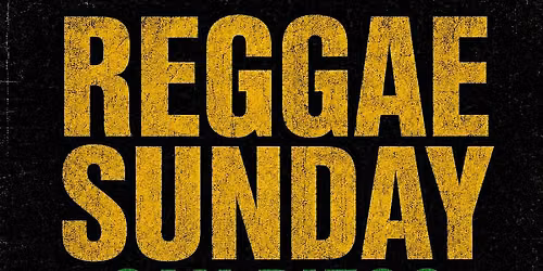 Reggae Sunday Is All About Reggae Dancehall Afrobeat Soca Kompa & RNB
