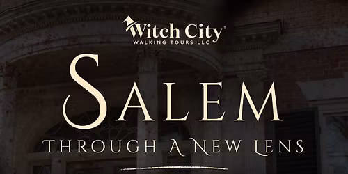 Salem Through a New Lens: A True Crime & Photography Tour 
