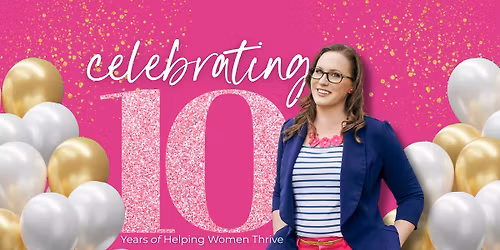 Celebrate 10 Years of Connection, Transformation + Thriving! \u2728Join Us for Our Anniversary Open House