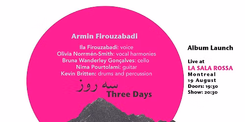 Armin Firouzabadi - Three Days (\u0633\u0647 \u0631\u0648\u0632) Album Launch