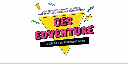 CES Edventure Overview - Seminary & Institute Program