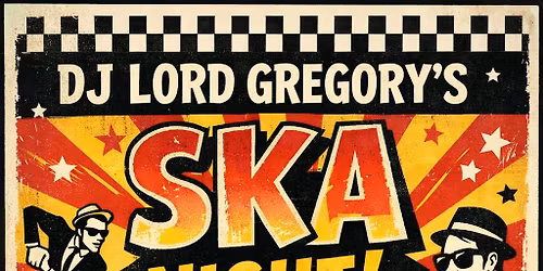 DJ Lord Gregory's Ska Night