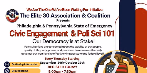 Cohort II: The Elite 30's Civic Engagement & Political Science 101 Training