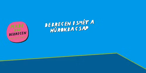 5. Made in Debrecen Fesztiv\u00e1l