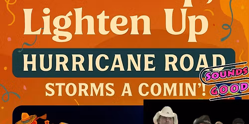 A Night of Music & Margaritas with Hurricane Road \u2013 Storms A Comin\u2019!