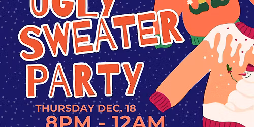 BIG TONY'S UGLY CHRISTMAS SWEATER PARTY