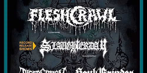 FLESHCRAWL + SLAUGHTERDAY + DISCREATION + SOUL GRINDER live at MTS Records