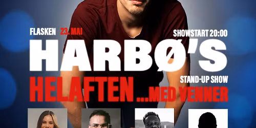 NYHET: Harb\u00f8\u2019s Helaften m\/Galvan Mehidi + surprise og venner!