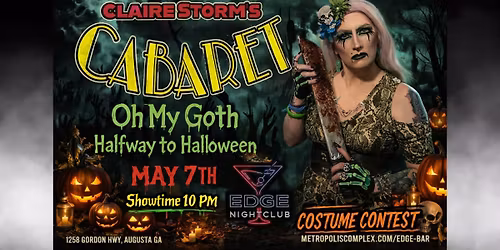 Claire Storm's Cabaret - Oh My Goth Halfway to Halloween