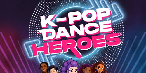 K-Pop Dance Heroes