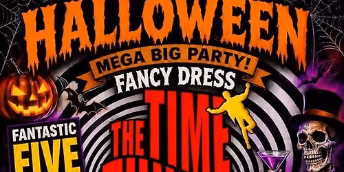 THE BIGGEST HALLOWEEN PARTY IN TOWN! With LIVE BAND \u201cTHE TIME TUNNEL\u201d